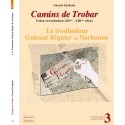 Camins de Trobar - Le troubadour Guiraut Riquier de Narbonne - Gérard Zuchetto