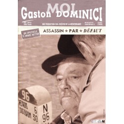 Moi, Gaston Dominici, assassin par défaut - André Neyton