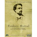 Frédéric Mistral. Un portait insolite du célèbre poète provençal - DVD d'Alain Glasberg