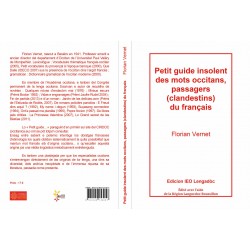 Petit guide insolent des mots occitans, passagers (clandestins) du français - Florian Vernet