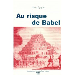 Au risque de Babel - Jean Eygun - Le texte religieux occitan de 1600 à 1850