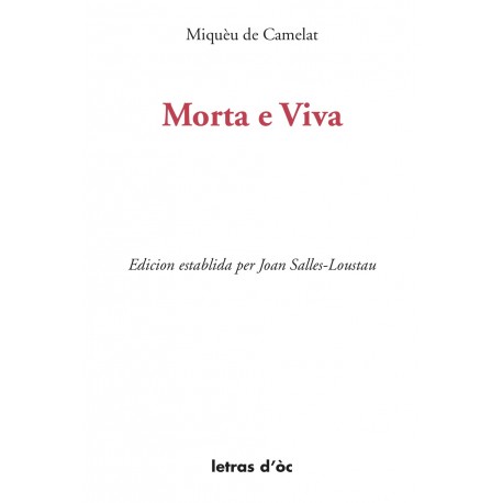 Morta e viva - Miquèu de Camelat