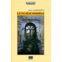 La Pluèja rossèla - Julio Llamazares