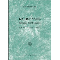 Dictionnaire Français-Nord-Occitan, Nord du Vivarais et du Velay - Joannès Dufaud