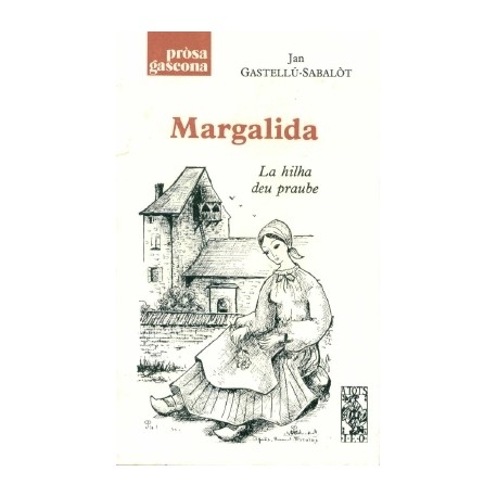 Margalida La hilha deu praube - Jan Gastellú-Sabalòt - ATS 64