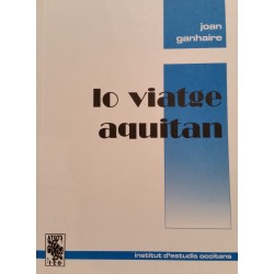 Lo viatge aquitan - Joan Ganhaire