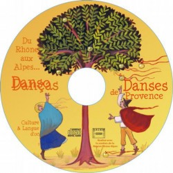 Du Rhône aux Alpes... Contes et danses de Provence (Livre CD) - Culture et langue d'oc