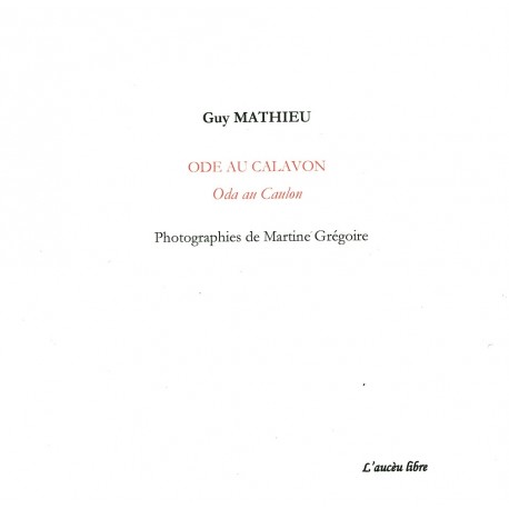 Ode au Calavon - Oda au Caulon - Guy Mathieu