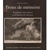 Les Alpes de lumière n°133 Trous de mémoire - André-Yves Dautier