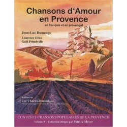 Chansons d'Amour en Provence (Contes et chansons populaires de la Provence Tome 5) - Joan-Luc  Domenge