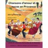 Chansons d'amour et de noces en Provence (Contes et chansons populaires de la Provence Tome 6) - Joan-Luc  Domenge