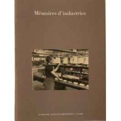Mémoires d'industries - Chantal Spillemaecker et Jean Guibal - CARE - 2-4/1996