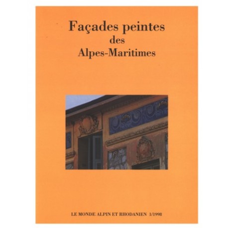 Façades peintes des Alpes-Maritimes - Le Monde Alpin et Rhodanien.