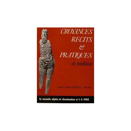 Croyances, récits et pratiques de tradition - Mélanges Charles JOISTEN 1936-1981 