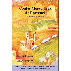 Contes merveilleux de Provence (Contes et chansons populaires de la Provence Tome 3)  - Domenge Jean-Luc