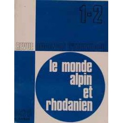 Le monde alpin et rhodanien - Revue régionale d'ethnologie. 1-2 -  