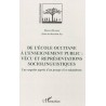 DE L'ÉCOLE OCCITANE À L'ENSEIGNEMENT PUBLIC: VÉCU ET REPRÉSENTATIONS SOCIOLINGUISTIQUES Sous la direction d'Henri Boyer