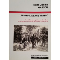 Mistral abans Mirèio  - Maria-Clàudia GASTOU - Couverture