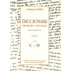 Diccionari Francès/Occitan, segon lo lengadocian TÒME II C-D - Rapin Christian