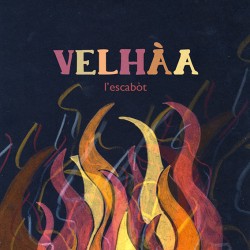 Velhàa - L'Escabòt (CD concert)