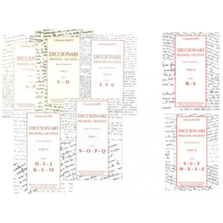 Diccionari Francès/Occitan, segon lo lengadocian TÒMES I à VII - Rapin Christian