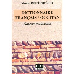 Dictionnaire français/occitan – Gascon toulousain - Nicolau Rei Bèthvéder