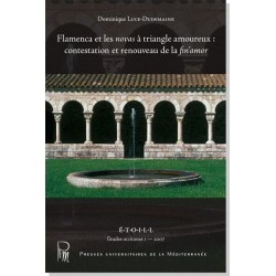 Flamenca et les novas à triangle amoureux : contestation et renouveau de la fin'amor - Dominique Luce-Dudemaine