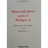 Messa pels pòrcs seguida de Roèrgue, si / Messe pour les cochons, suivie de Rouergue, si - Yves Rouquette