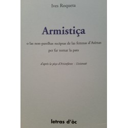 Armistiça o las non-parelhas recèptas de las femnas d'Atènas per far tornar la patz - Ives Roqueta 