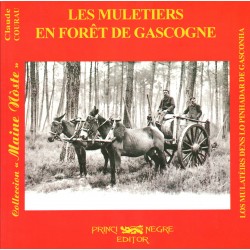 Les muletiers en forêt de Gascogne - Claude Courau (ancienne édition)
