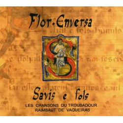 Savis e fols - Flor Enversa (MP3) Les chansons du troubadour Raimbaut de Vaqueiras