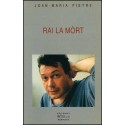 Rai la Mòrt - Joan-Maria Pieyre