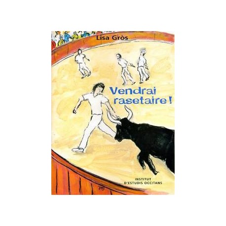 Vendrai rasetaire ! - Lisa Gròs