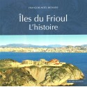 Îles du Frioul - L’histoire - François-Noel Richard - Couverture