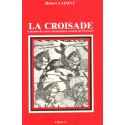 La Croisade - Robert Lafont - Centre dramatique occitan de Provence