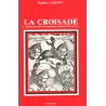 La Croisade - Robert Lafont - Centre dramatique occitan de Provence