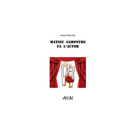 Matieu Sampeyre fa l'actor - Reinat Toscano