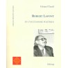 Robert Lafont et l'occitanisme politique - Gérard Tautil