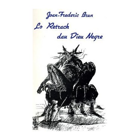 Lo Retrach dau Dieu Negre - Joan-Frederic Brun