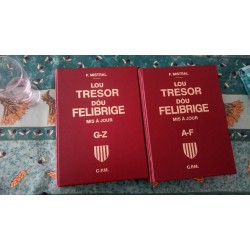 Lou Tresor dóu Felibrige – Provençal-Français -Tomes I et II (A-Z) - Frédéric Mistral