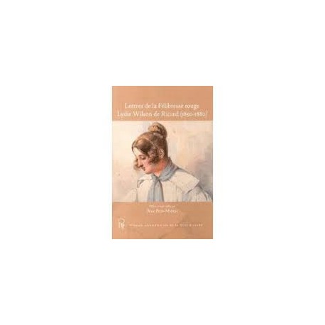 Lettres de la Félibresse rouge Lydie Wilson de Ricard (1850-1880) - Rose Blin-Mioch