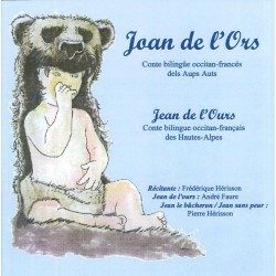 Joan de l'ors (Jean de l'Ours), conte bilingue des Hautes-Alpes occitan-français