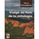 Viatge au fons de la mitologia - Pèire Pessamessa
