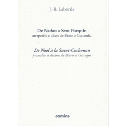 De Nadau a Sent Porquin, proverbes et dictons de Béarn et Gascogne