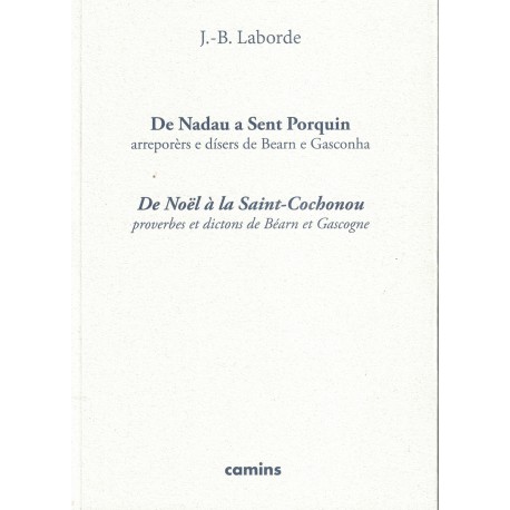 De Nadau a Sent Porquin, arreporèrs e dísers de Bearn e Gasconha
