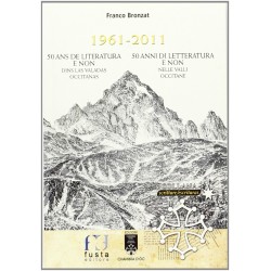 1961-2011 50 ans de literatura e non dins las valadas occitanas - Franc Bronzat
