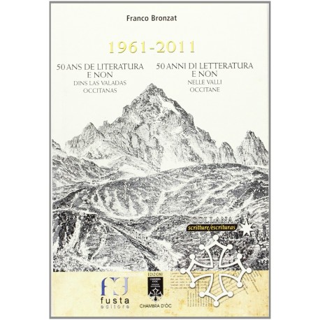 1961-2011 50 ans de literatura e non dins las valadas occitanas - Franc Bronzat