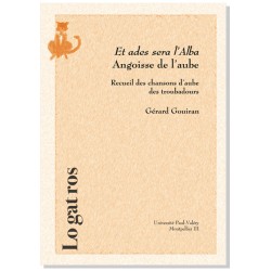 Et ades sera l'Alba - Angoisse de l'aube - Gérard Gouiran