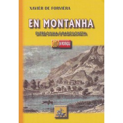 En montanha - Entre Dinha e Barciloneta - Xavièr de Forvièra