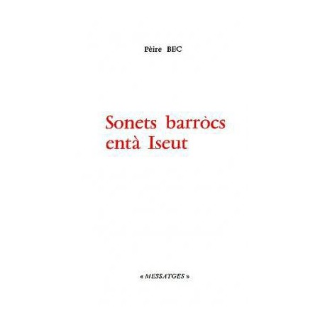 Sonets barròcs entà Iseut - Pèire Bec